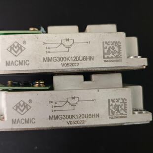 MACMIC宏微IGBT模块，型号MMG300K120U6H议价
