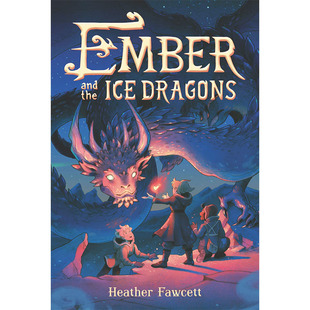 【现货】 Ember and the Ice Dragons，烬和冰龙 英文原版图书籍进口正版 Fawcett 儿童分阶阅读