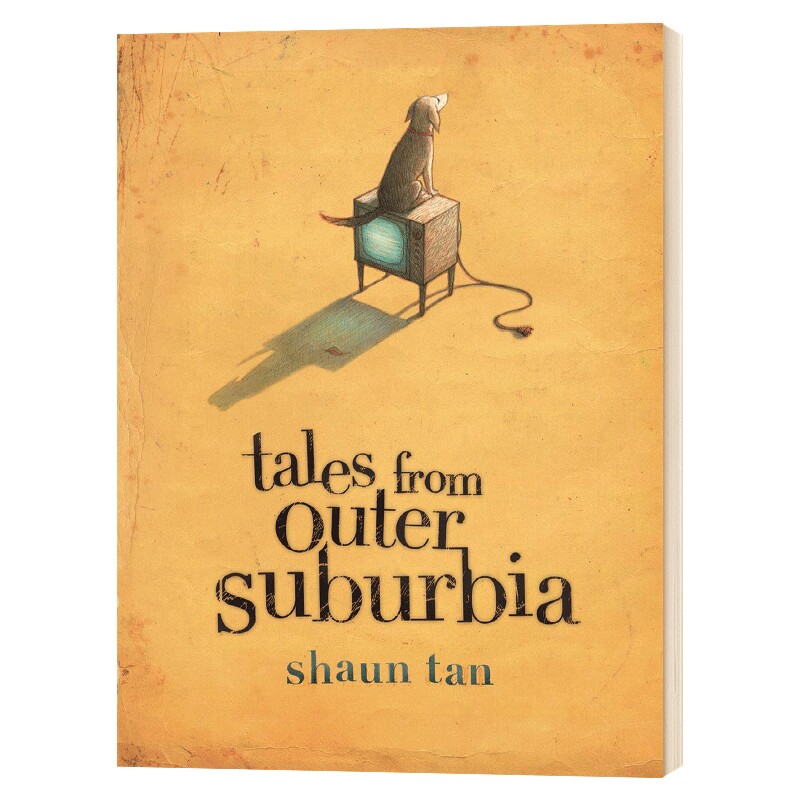 外郊区的故事 英文原版绘本 Tales From Outer Suburbia 陈志勇 Shau Tan 别的国家都没有 绯红树异星人埃里克作者 进口英语书籍