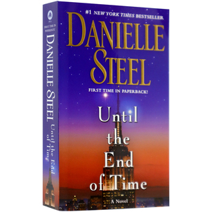 英文原版 Until the End of Time: A Novel 直到时间的尽头 丹妮尔·斯蒂尔 Danielle Steel 小说 纽约时报畅销书