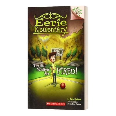 英文原版 Eerie Elementary #8 The Hall Monitors Are Fired! 怪异小学8 学乐大树系列 儿童读物 英文版 进口英语原版书籍