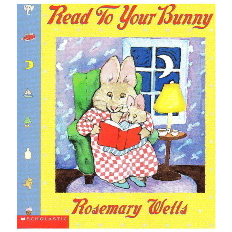 预售送音频英文原版绘本Read to your bunny吴敏兰绘本123 兔子讲故事书启蒙入门儿童平装培养学习英语语言与阅读能力故事图画非