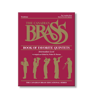加拿大铜管 受欢迎五重奏 长号 原版乐谱书 The Canadian Brass Book of Favorite Quintets Trombone HL50488969