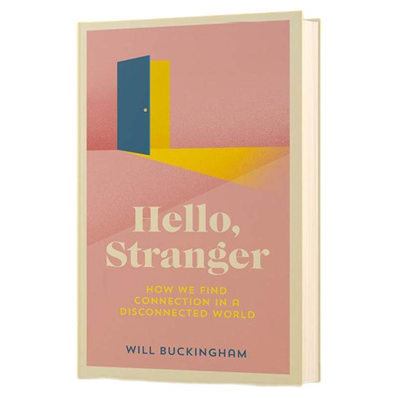 现货【外图原版】你好陌生人Hello, Stranger : How We Find Connection in a Disconnected World经济学人推荐 社交技巧