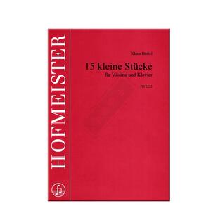 克劳斯 赫特尔 15首小作品 小提琴和钢琴 德国霍夫曼斯特原版乐谱 Kaus Herte Funfzehn Keine Stucke for Vioin and Piano FH2225