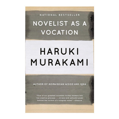 Novelist As a Vocation 我的职业是小说家 Haruki Murakami村上春树