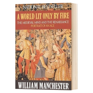 黎明破晓的世界:中世纪思潮与文艺复兴 英文原版 A World Lit Only by Fire 英文版 进口英语书籍