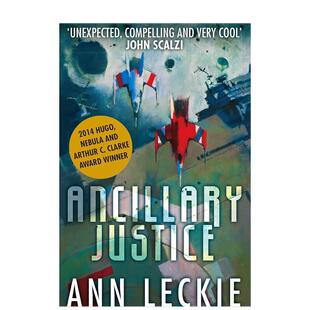 【预售】辅助正义胡戈星云和阿瑟-C-克拉克奖得主1英文小说进口原版外版书AnnLeckie平装14岁以上AncillaryJusticeTHEHUGONEBULA