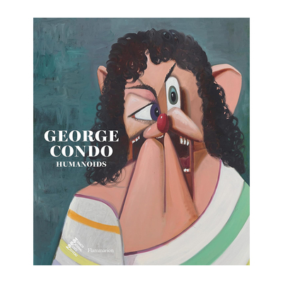 【现货】George Condo: Humanoids，乔治·康多：人形物 英文原版图书籍进口正版 Didier Ottinger 艺术美术画册