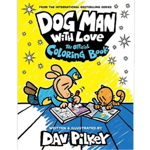 【画画小朋友最爱 温馨搞笑】学乐神探狗狗涂色书单本Dog Man with Love英文版特工猫儿童兴趣培养绘画书 猫小子小彼蒂漫画俱乐部