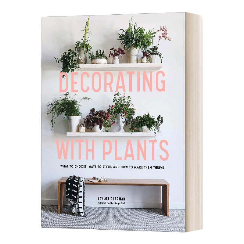 英文原版 精装 Decorating With Plants 居室植物装饰 室内设计居家装修绿植布置 精装 英文版 进口英语原版书籍