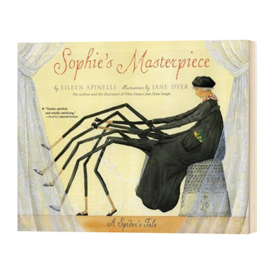 蜘蛛的故事 英文原版绘本 Sophies Masterpiece A Spider's Tale 英文版儿童英语启蒙图画故事书 Eileen Spinelli 进口原版书籍