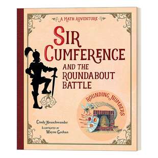 圆周骑士与迂回之战 英文原版 Sir Cumference and the Roundabout Battle STEM 少儿课外阅读 Cindy Neuschwander 英文版 进口书