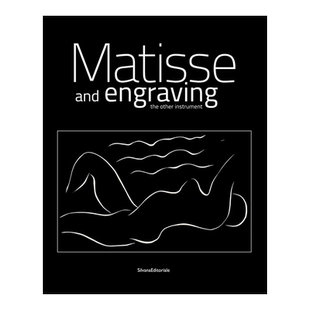 【现货】马蒂斯与雕刻：不常用的工具 Matisse and Engraving：The Other Instrument英文外国美术艺术原版图书外版进口书籍Patri