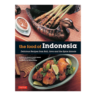 【现货】印度尼西亚美食食谱 79道印尼菜烹饪餐单 Food of Indonesia英文原版进口图书 辛辣巴东爪哇巴厘岛龙目岛沙爹书籍