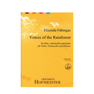 法布雷加斯 雨林之声 长笛大提琴和钢琴 德国霍夫曼斯特 原版乐谱书 Voices of the Rainforest for Flute Cello and Piano FH3325