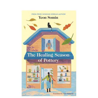 【预售】我和陶器的新生活韩国作家延索敏英文小说Yeon Somin进口原版书精装The Healing Season of PotteryViking (UK)