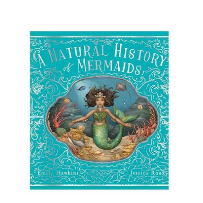 【预售】美人鱼的自然史英文儿童绘本虚构类进口原版外版书精装3-6周岁【Folklore Field Guides】A Natural History of Mermaid