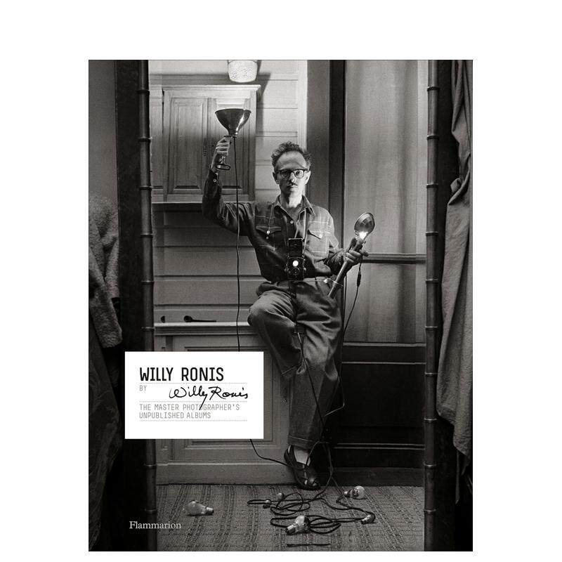 【现货】维利·罗尼英文*影集*影师专辑进口原版书精装14岁以上Willy Ronis Willy Ronis著Flammarion出版