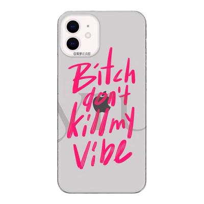 Bi*chDontKillMyVibe原创壳