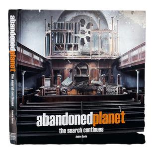 预售 Abandoned Planet 被遗弃的星球 废墟摄影集 原版进口图书华源时空