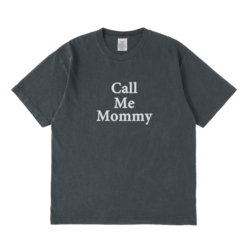 Call Me Mommy短袖T恤