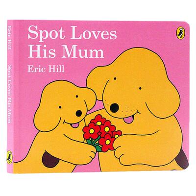 小玻爱妈妈 英文原版绘本 Spot Loves his Mum 小波系列 where's Spot系列 纸板书 小玻在哪里 小波 儿童英语启蒙认知绘本 母亲节