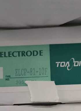 议价TOA-DKK氟离子电极ELCP-81-10F，全新原厂低价出售，价格私聊