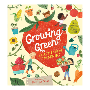 【预售】绿色成长:15个简单可食用园艺项目 Growing Green: A First Book of Gardening英文儿童绘本原版图书进口书籍Walker