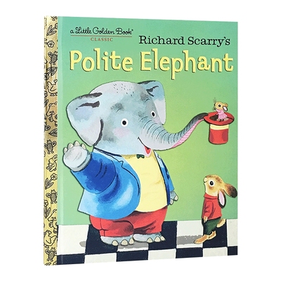 英文原版 Richard Scarry's Polite Elephant 有礼貌的大象 斯凯瑞小金书精装绘本 英文版 进口英语原版书籍儿童图书