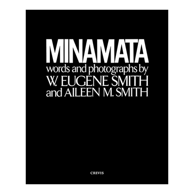 MINAMATA尤金史密斯摄影集