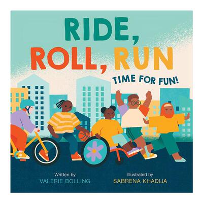 【预售】骑行翻滚奔跑英文儿童绘本交通工具城市人文进口原版外版书精装3-6周岁Ride， Roll， RunBollingAbrams Appleseed