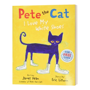英文原版 精装绘本 Pete the Cat I Love My White Shoes 皮特猫系列 我爱我的白鞋子 英文版 进口英语原版书籍儿童外文书