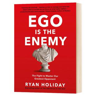 Ego is the Enemy 绝对自控 自我是敌人 英文原版 Ryan Holiday 英文版 进口英语书籍