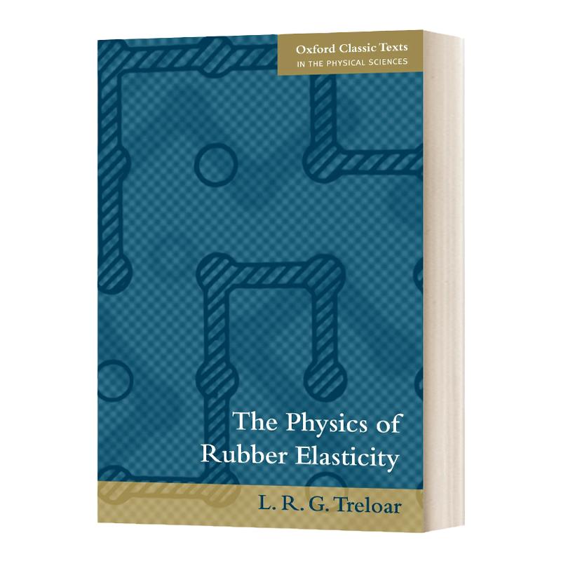 The Physics of Rubber Elasticity 橡胶弹性的物理学 英文原版