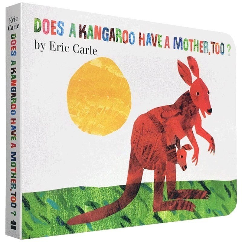 进口原版英文 Eric Carle: Does a Kangaroo Have a Mother, Too?袋鼠也有妈妈么儿童启蒙英语绘本宝宝认知趣味纸板书 0-3岁