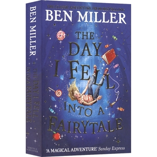 The Day I Fell Into a Fairytale 我掉进童话故事里的那天 Ben Miller 奇幻冒险故事 英文章节书 英文课外读物 英文原版进口图书