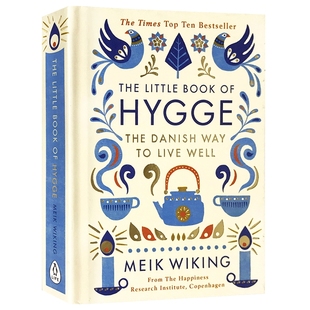 丹麦人为什么幸福 英文原版 The Little Book of Hygge The Danish Way to Live Well 英文版进口书籍 享受生活里每一件小事的情怀