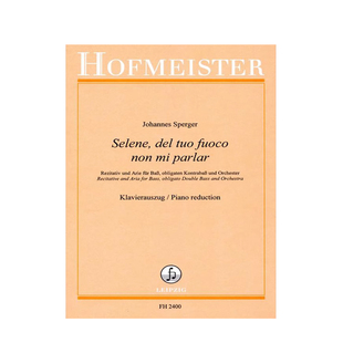 斯帕格尔 塞勒涅不要跟我说话 低音提琴和钢琴 德国霍夫曼斯特 原版乐谱书 Sperger Selene del tuo Fuoco non mi Parlar FH2400