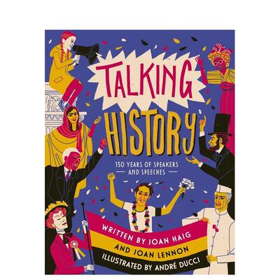 【现货】讲述历史：150年来改变世界的演讲 Talking History: 150 years of world-changing speeches 原版英文儿童绘本