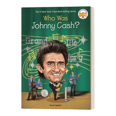 英文原版 Who Was Johnny Cash 谁是约翰尼·卡什 美国乡村音乐歌手 音乐家职业生涯故事人物传记插画绘本 英文版 进口英语书籍
