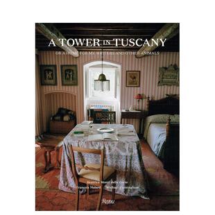 【现货】托斯卡纳别墅:作家和宠物的归属 A Tower in Tuscany 原版英文旅行 善本图书