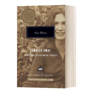 英文原版小说 Carried Away A Selection of Stories 忘乎所以 故事选集 人人图书馆 精装  爱丽丝门罗 Alice Munro 进口英语书籍