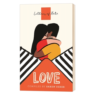 见信如晤 爱情 Letters of Note Love 英文原版书 英国博客收集的迷人信件 英美畅销书 进口英语书籍 肖恩亚瑟 Shaun Usher
