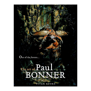 【预售】森林之外：奇幻艺术家保罗·邦纳作品解读 Out of the Forests:The Art of Paul Bonner 英文原版游戏插画集艺术画册书籍