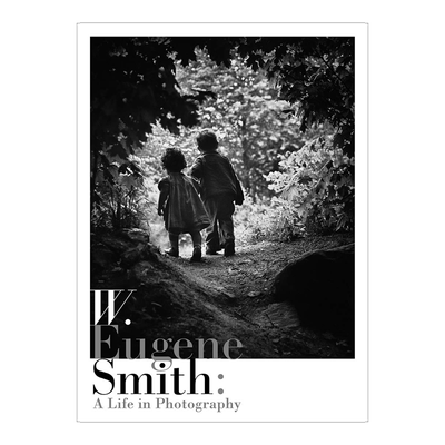 预售 尤金史密斯摄影集 ユージン?スミス写真集 W. Eugene Smith : A Life In Photography 摄影生涯 艺术摄影 原版 华源时