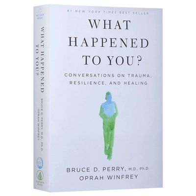 英文原版 What Happened to You? 你怎么了? 奥普拉心理咨询师 关于创伤、抗压、疗愈的对话 英文版
