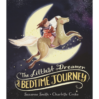 The Littlest Dreamer A Bedtime Journey 小小梦想家的睡前之旅 睡前读物 磨耳朵 3-6岁 故事绘本 英文原版进口儿童图书
