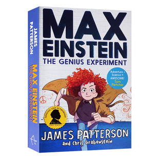 马克斯爱因斯坦系列1 天才实验 Max Einstein 英文原版 James Patterson 儿童科学冒险小说章节桥梁书 英文版进口原版英语书籍