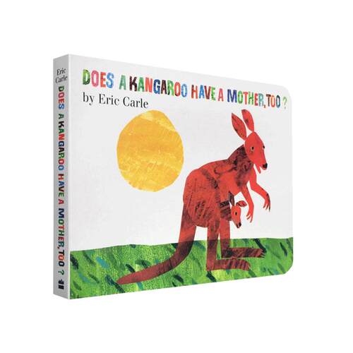 Eric Carle:Does a Kangaroo Have a Mother Too? 袋鼠也有妈妈吗？廖彩杏推荐 Eric Carle英文原版绘本 纸板书 奇宝图书